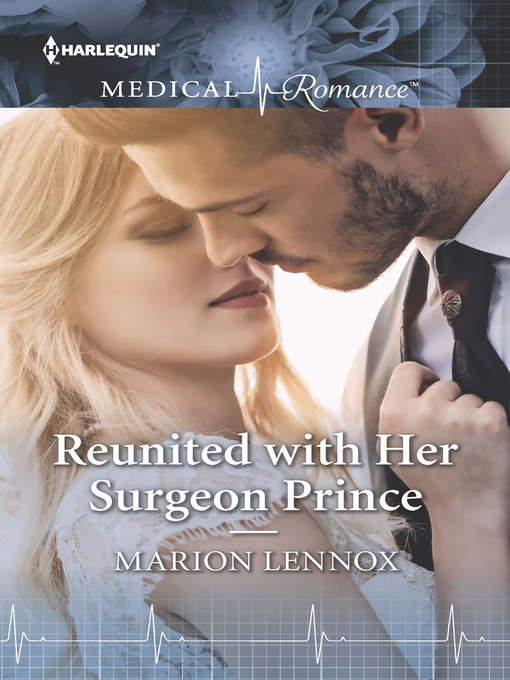 Title details for Reunited with Her Surgeon Prince by Marion Lennox - Wait list